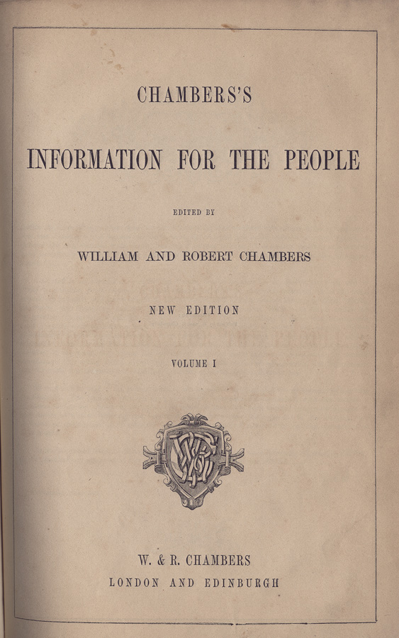 Chambers's Information for the People, New Edition, Volume I